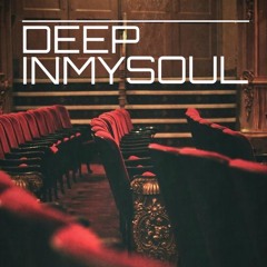 DEEP IN MY SOUL EP5.03 Mixed By Dj MichaelV