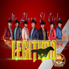 Grupo Legitimo 2017 - Me Llora El Cielo ♪