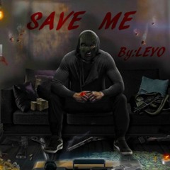 Leyo - SAVE ME