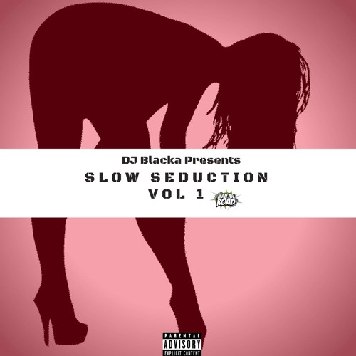 @DJBLACKA - SLOW SEDUCTION VOL 1