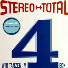 Stereo Total - Wir Tanzen Im Viereck (Deck - DnB - Rmx)