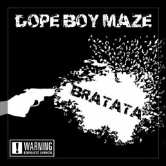 Dope Boy Maze - Bratata [Prod. Elevated]