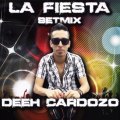 La Fiesta Setmix - DJ Deeh Cardozo