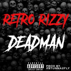 DEADMAN (Prod By. @stunna2fly)