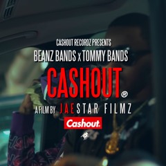 BEANZ BANDS FT TOMMYBANDS  - (CASHOUT)