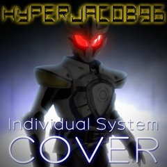 [COVER] Individual System - Kamen Rider Kiva Insert Song