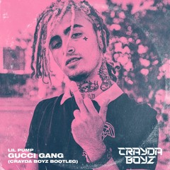 Lil Pump - Gucci Gang (CRAYDA BOYZ Remix)[FREE DOWNLOAD]