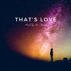 That's Love - Prod by De'Source