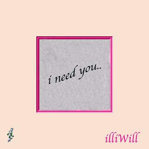 I Need You (Prod by. Josh Petruccio)