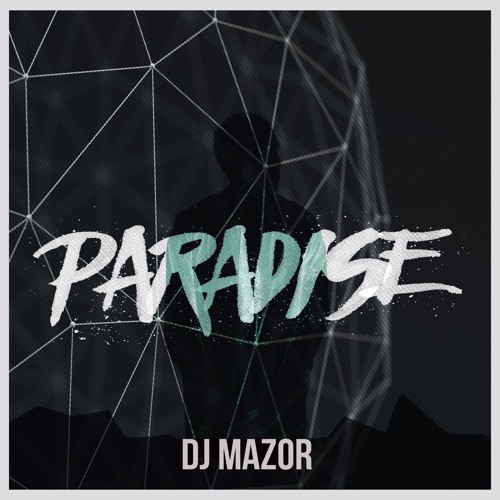 DJ MAZOR - PARADISE