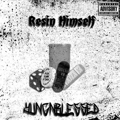 Resin Himself - Hallucinating ft. YUNGNBLESSED