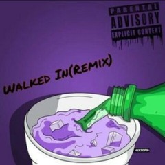 Walked In(Freestyle)