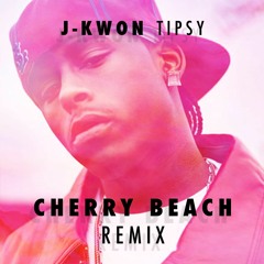 J-Kwon - Tipsy (Cherry Beach Remix)