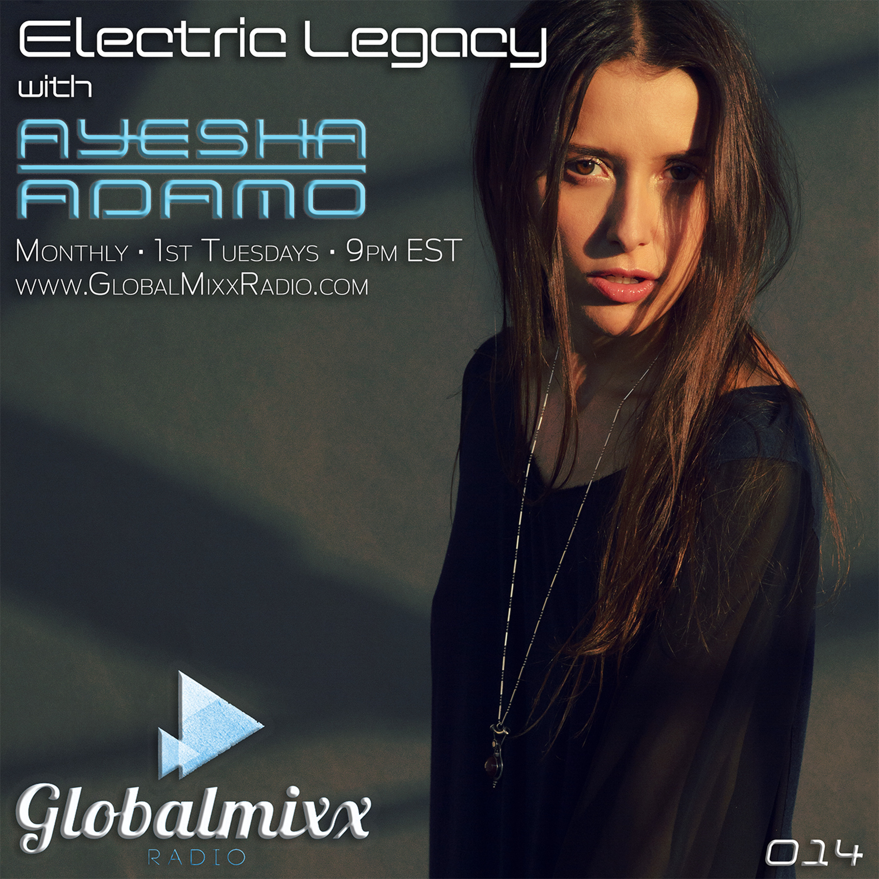 Electric Legacy with Ayesha Adamo - Global Mixx Radio