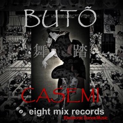 CASEMI - BUTŌ(舞踏)