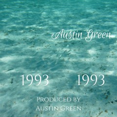 1993 - Austin Green [Produced By Austin Green]
