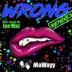 Wrong (Joe Maz Radio Mix)