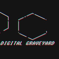 Digital Graveyard [Original Mix]