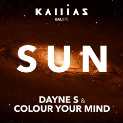 Dayne S & Colour Your Mind - Sun / Snippet