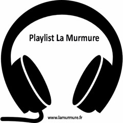 Playlist La Murmure