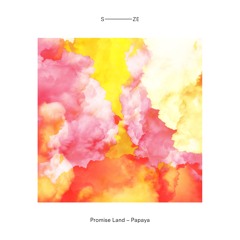 Promise Land | Papaya