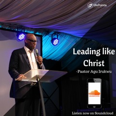 How To Lead Like Jesus Pt 2