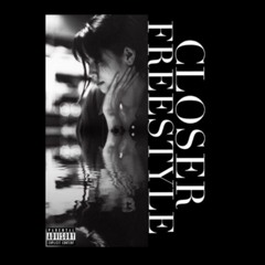 CLOSER FREESTYLE