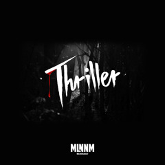 MLNNM - THRILLER