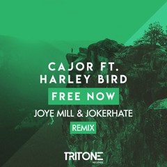 CAJOR ft. Harley Bird - Free Now (Joye Mill & Jokerhate Remix)