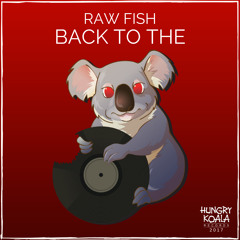Raw Fish  - Back 2 The