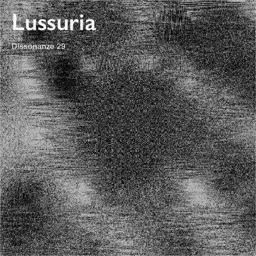 Dissonanze 29 | Lussuria
