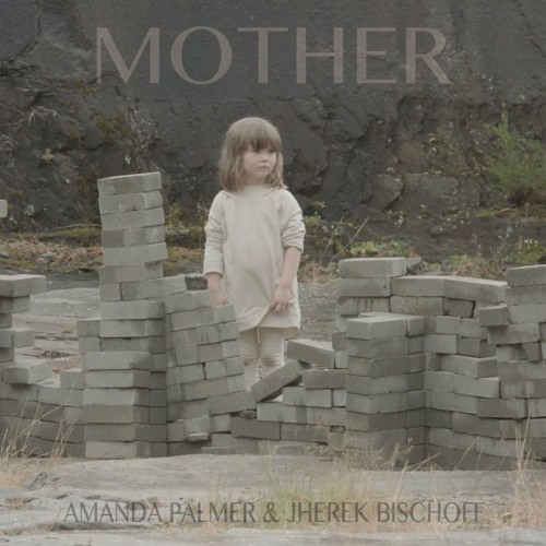 Amanda Palmer & Jherek Bischoff - Mother