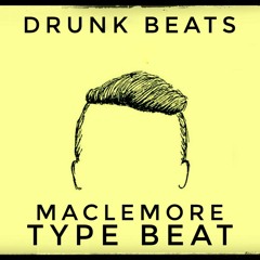 **FREE BEAT** MACKLEMORE // TYPE // SAY HEY - DRUNK BEATS**