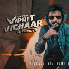 VIPRIT VICHAR Reloaded | SNIPER | 3RD EYE MUZIC | BOOM SHIVA PRODUCTION