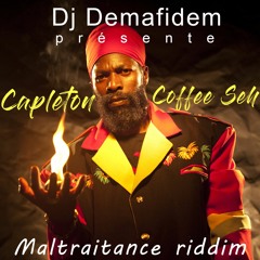 Capleton - Coffee Seh (Maltraitance Riddim By Dj Demafidem)
