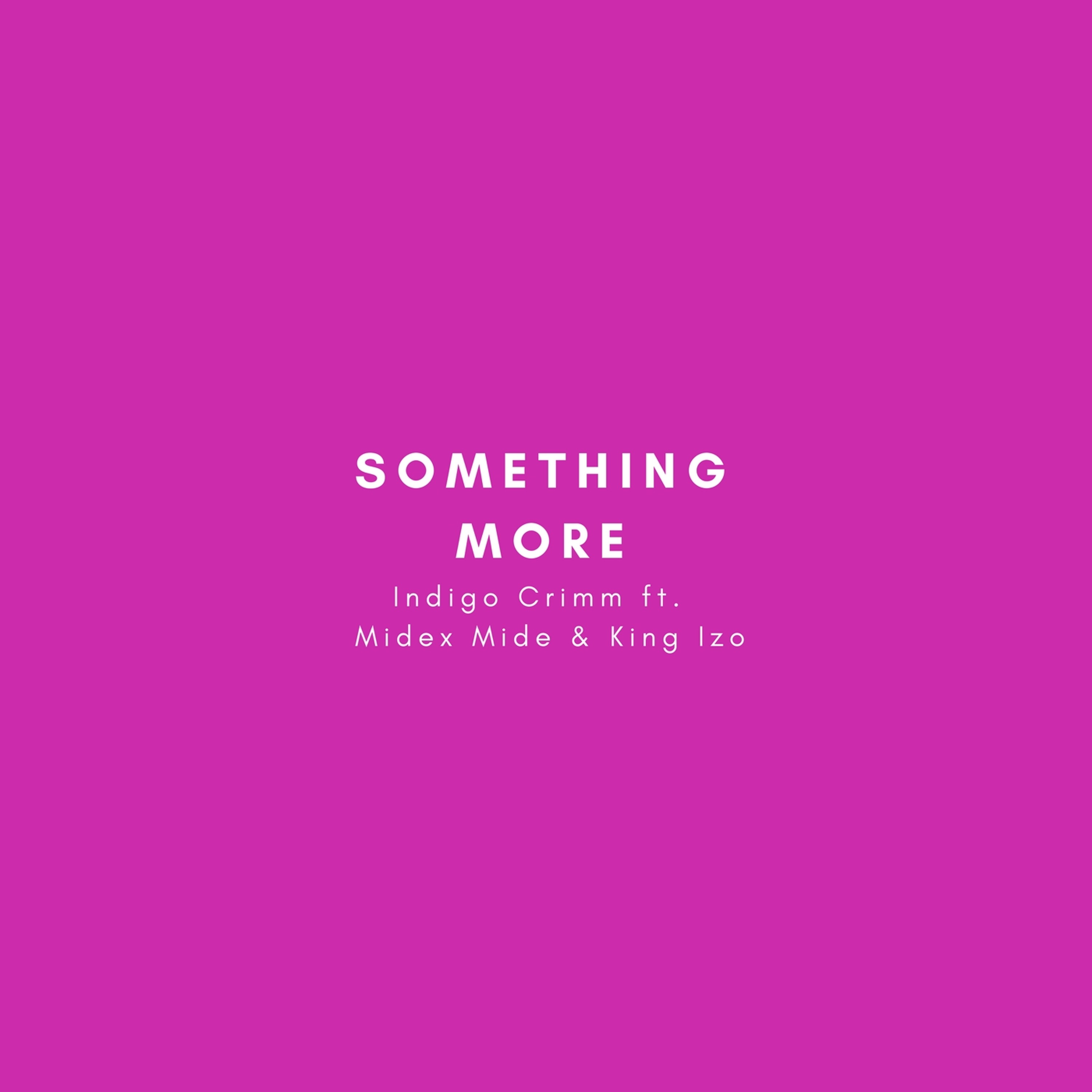 Something More Ft . Midex Mide & King Izo episode artwork