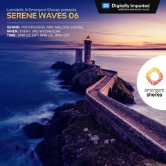 Lumidelic Pres. Serene Waves 06 [Nov 2017]