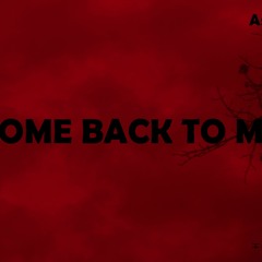 come back to me