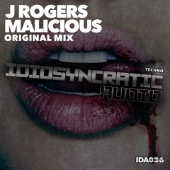 J Rogers - Malicious ( Original Mix ) IDA036