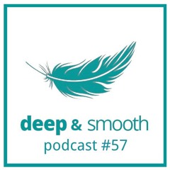 schleichendes gedankengut - deep & smooth #57