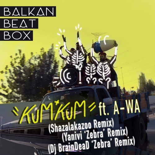 Kum Kum ft. A-WA (Remixes)