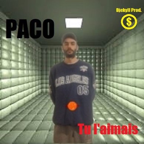 Stream Tu L aimais By Paco Hyde Listen Online For Free On SoundCloud stream-tu-l-aimais-by-paco-hyde-listen-online-for-free-on-soundcloud