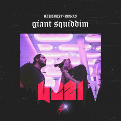 Herobust & Monxx - Giant Squiddim (UZZI Flip)10K FREE DOWNLOAD