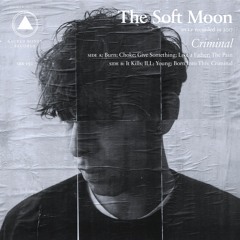 The Soft Moon - It Kills
