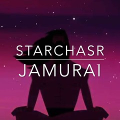 Starchasr - Jamurai ( FREE DL IN BUY LINK )