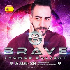 Thomas Solvert Live Session @ BRAVE (Brasilia, Brazil) 02/07/16