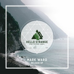 Mark Ward - Release EP [ #HSL 23 ] (FREE DL)