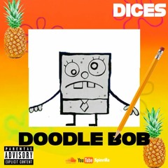 Doodle Bob [Prod. by Dices]