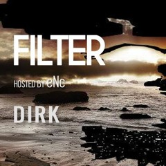 Dirk - Guest Mix for FILTER - hosted by eNc (14th Nov. 2017) on DNA Radio