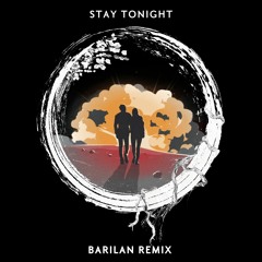Gammer - Stay Tonight (feat. Dylan Matthew) (BARILAN Remix)